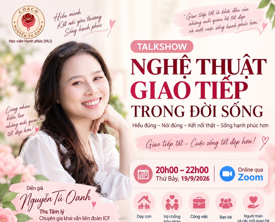 Talkshow Nghệ thuật giao tiếp trong đời sống cùng Coach Nguyễn Tú Oanh — 20h00 đến 22h00 thứ Bảy 19/9/2026, online qua Zoom, nội dung chạm tới dạy con, vợ chồng, công việc, bạn bè và người thân